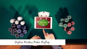 Daftar Periksa Poker Preflop