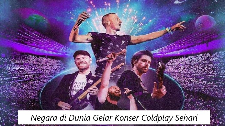 Negara di Dunia Gelar Konser Coldplay Sehari